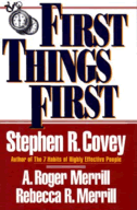 First Things First:A Principle-Centered Approach to Time & Life Management