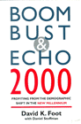 Boom, Bust & Echo 2000: Profiting from the Demographic Shift in the New Millennium